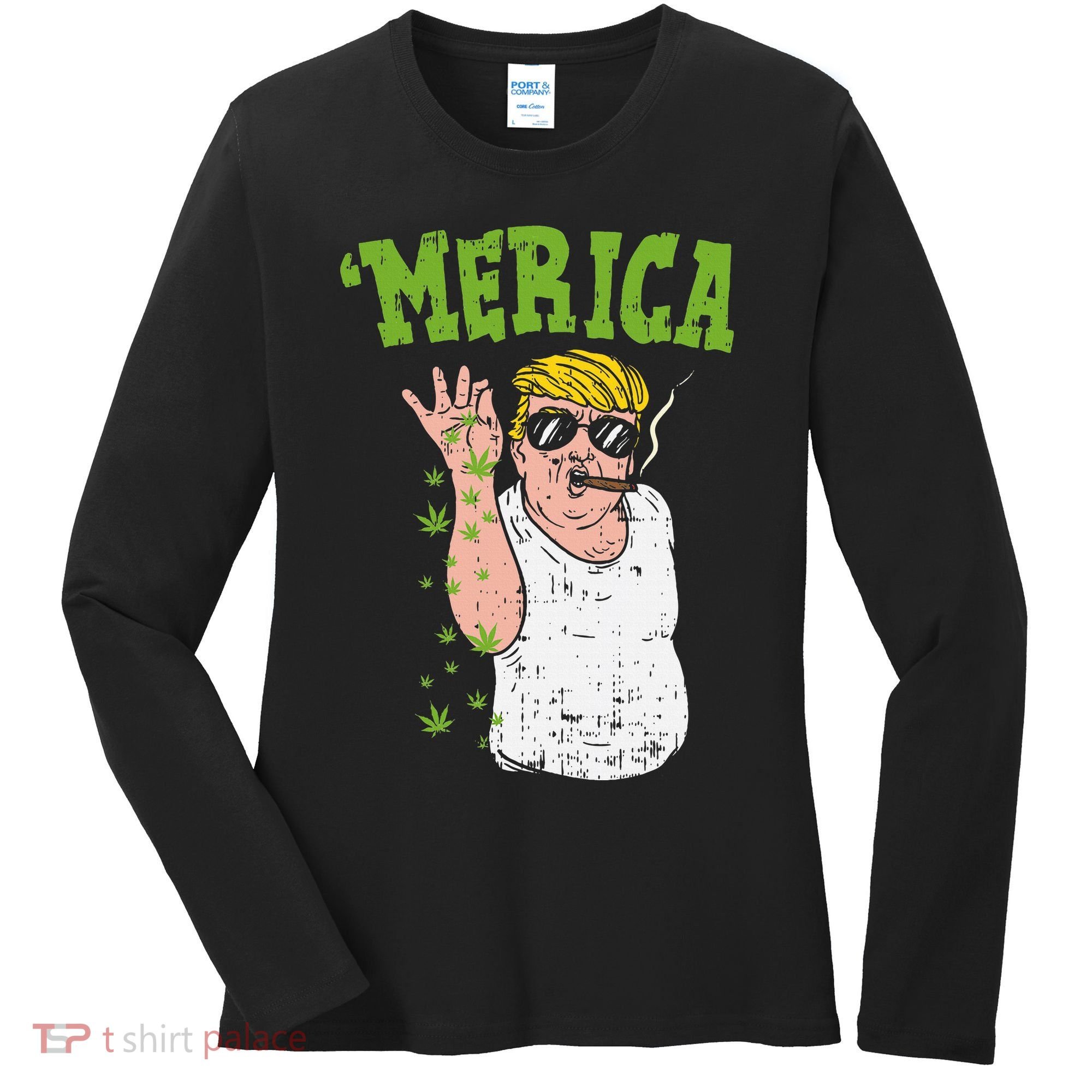 Merica Trump Bae Smoking Weed Cannabis Funny 420 Stoner Gift Women's Long Sleeve Shirt