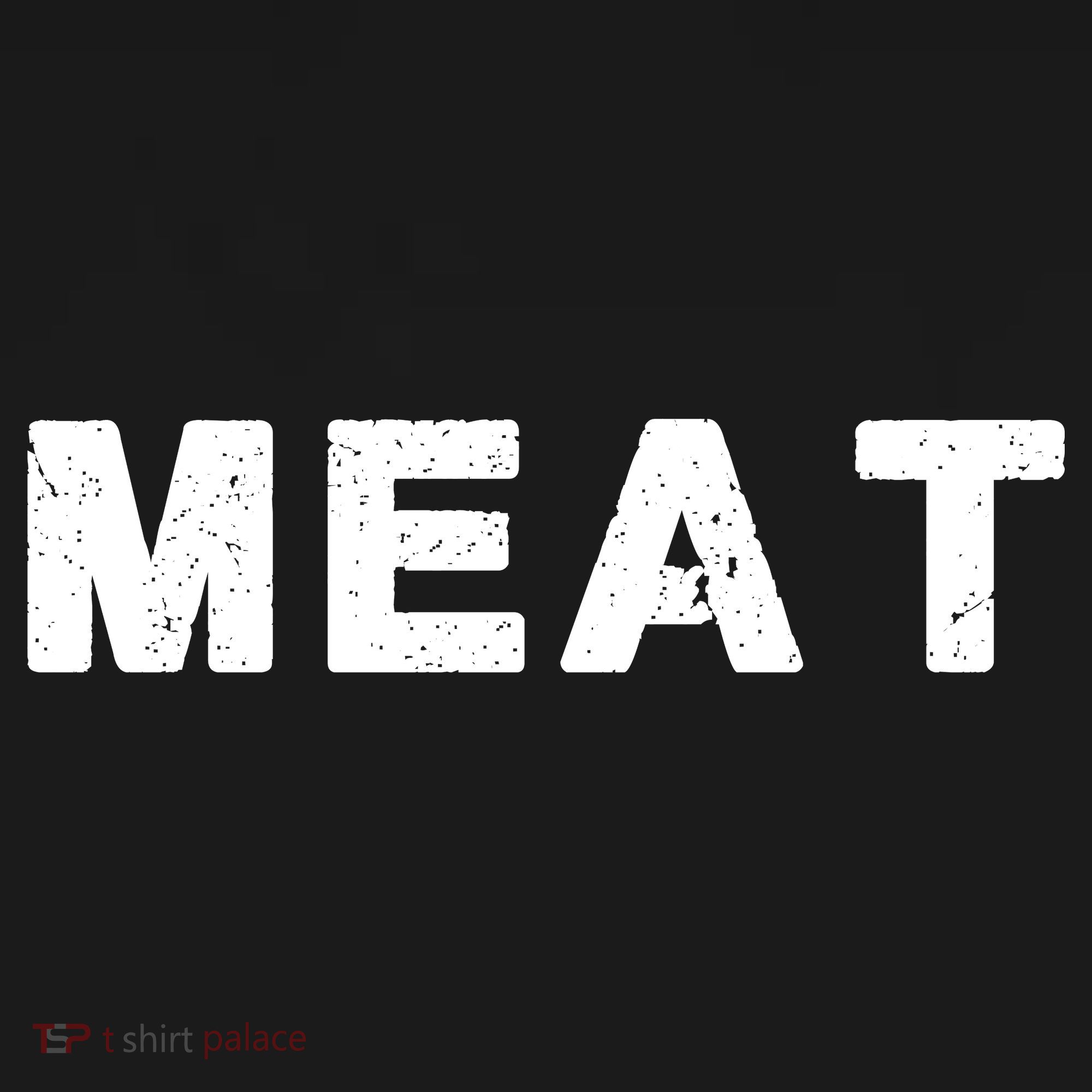 MEAT Tasty BBQ Food Funny T-Shirt
