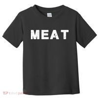 MEAT Tasty BBQ Food Funny Toddler T-Shirt thumb 0