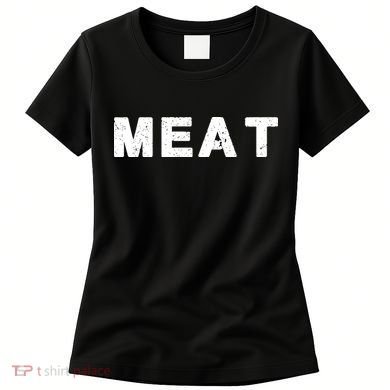 MEAT Tasty BBQ Food Funny Women's T-Shirt