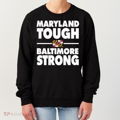 Maryland Tough Baltimore Strong Women's Sweatshirt