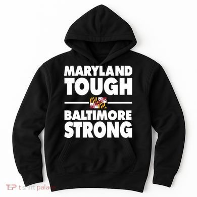Maryland Tough Baltimore Strong Hoodie