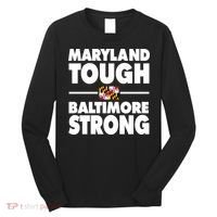 Maryland Tough Baltimore Strong Long Sleeve Shirt thumb 0