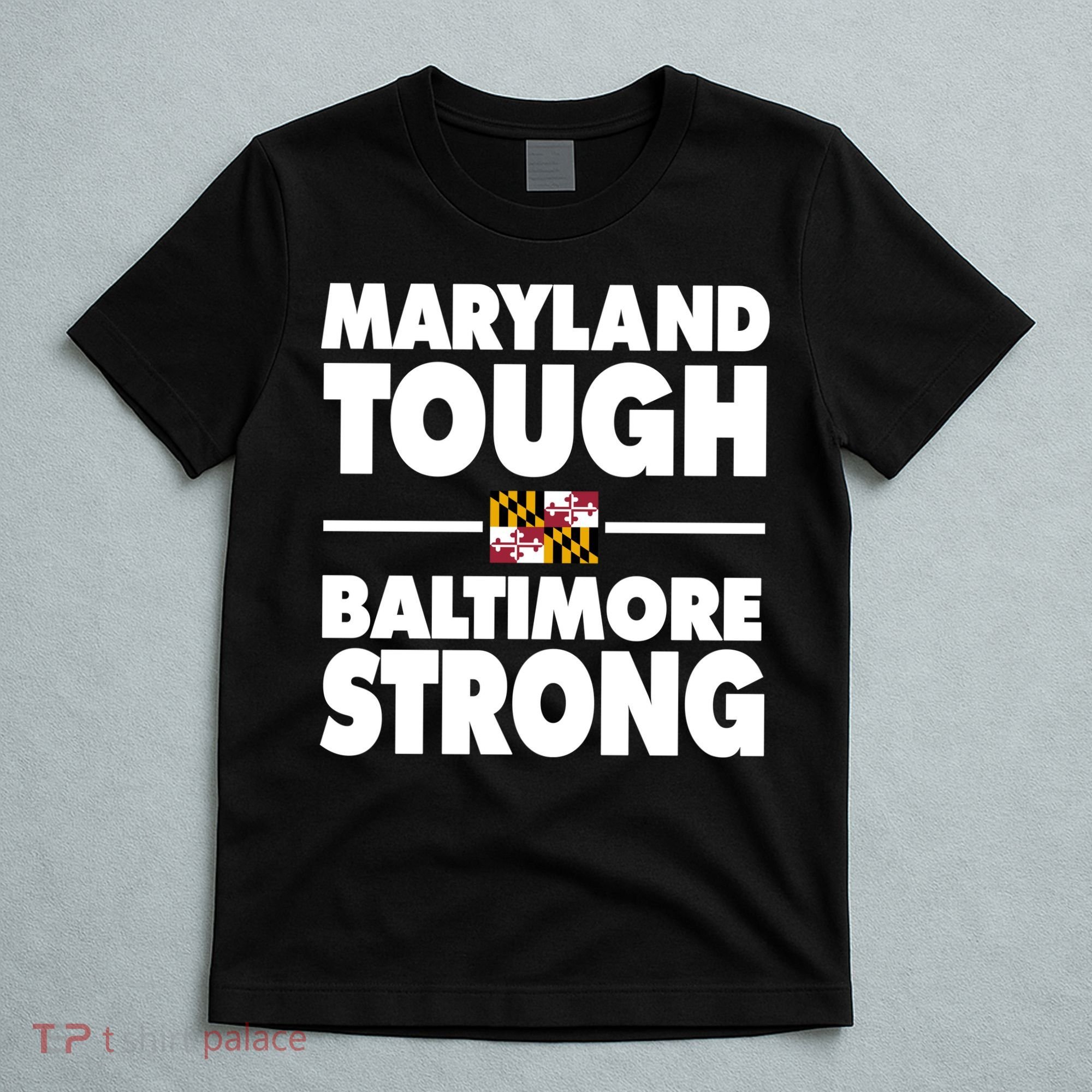 Maryland Tough Baltimore Strong T-Shirt