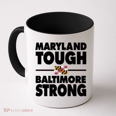 Maryland Tough Baltimore Strong Coffee Mug