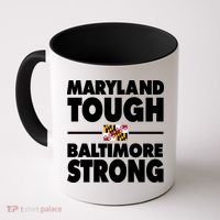 Maryland Tough Baltimore Strong Coffee Mug thumb 0