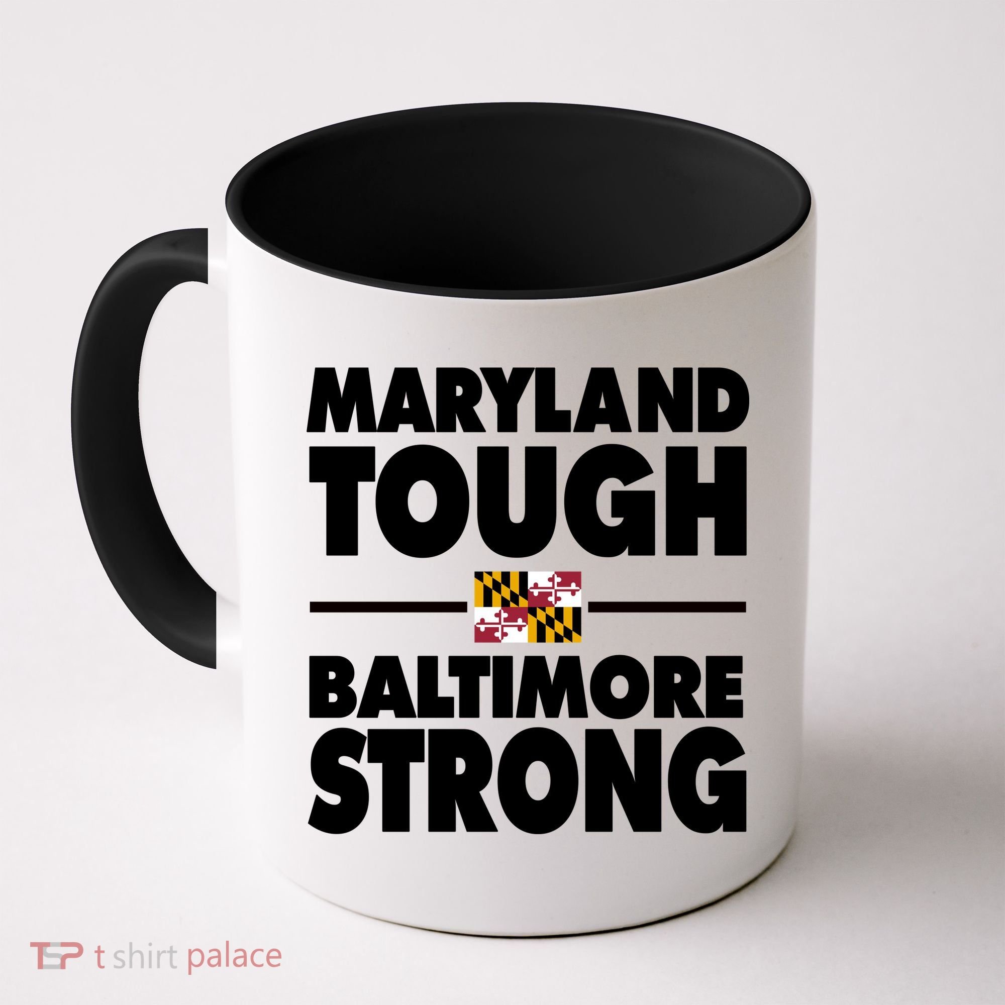 Maryland Tough Baltimore Strong Coffee Mug
