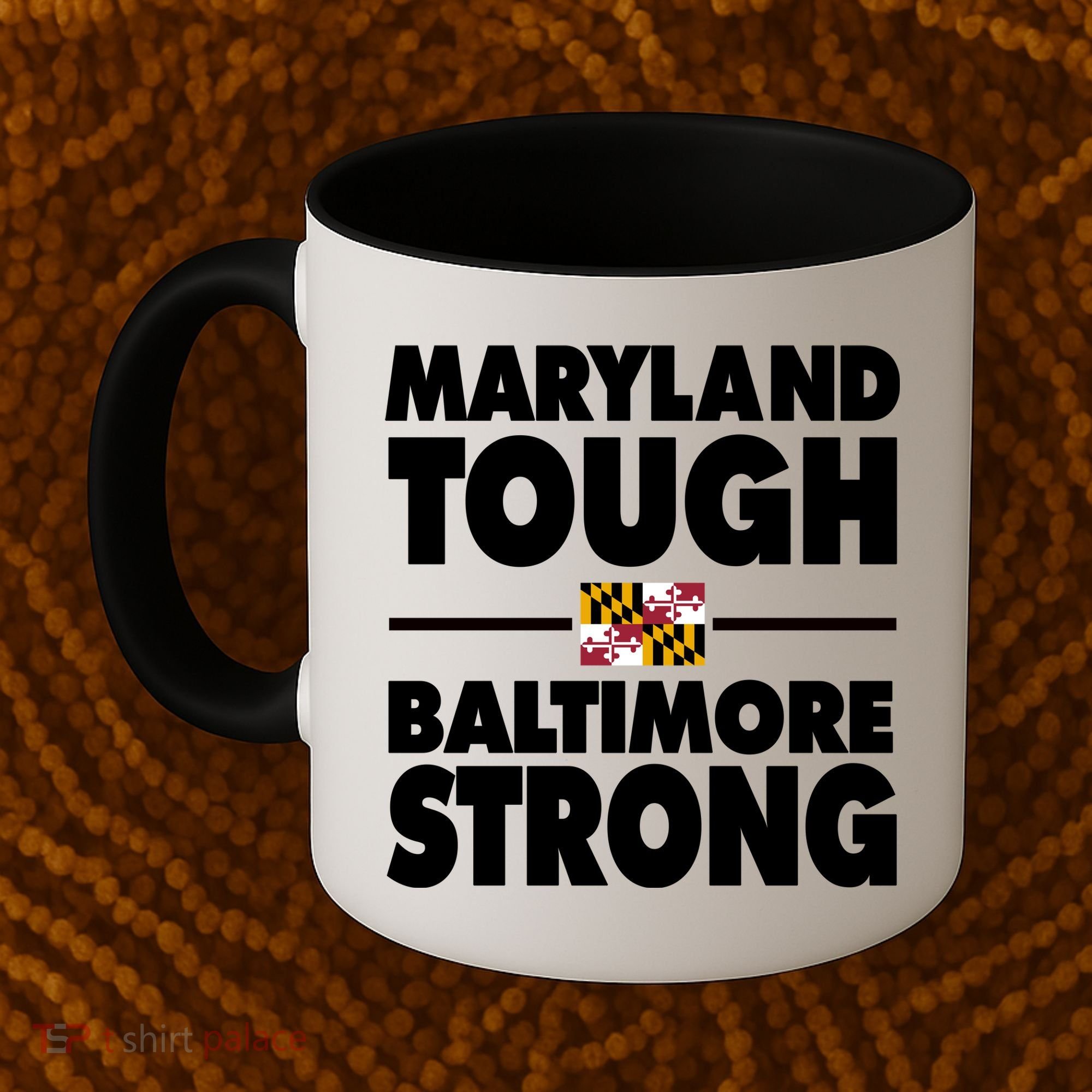 Maryland Tough Baltimore Strong Coffee Mug