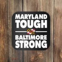 Maryland Tough Baltimore Strong Coaster thumb 0