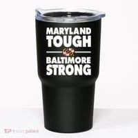 Maryland Tough Baltimore Strong Tumbler thumb 0