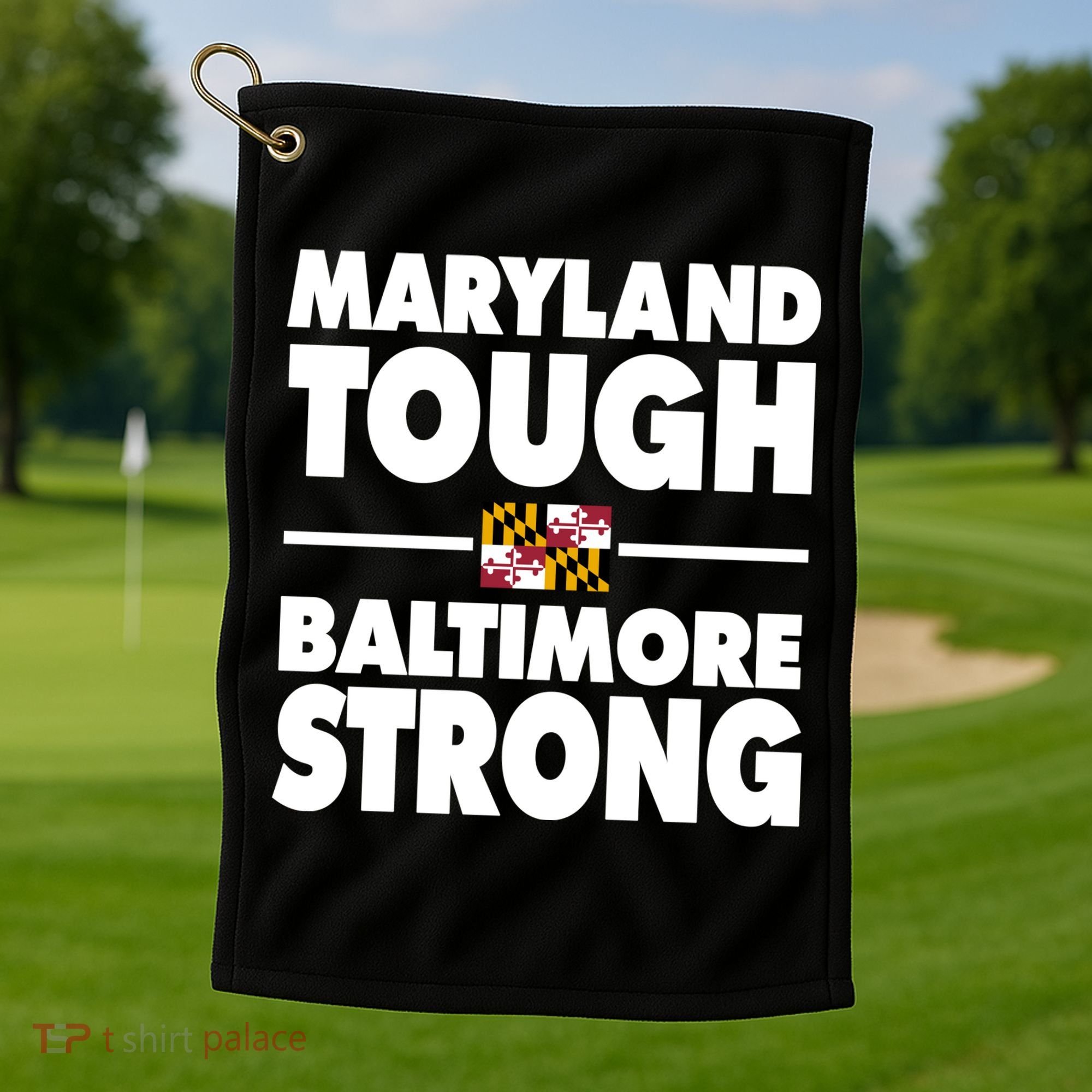 Maryland Tough Baltimore Strong Golf Towel