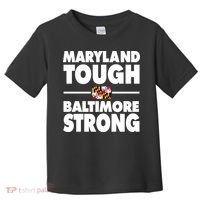 Maryland Tough Baltimore Strong Toddler T-Shirt thumb 0