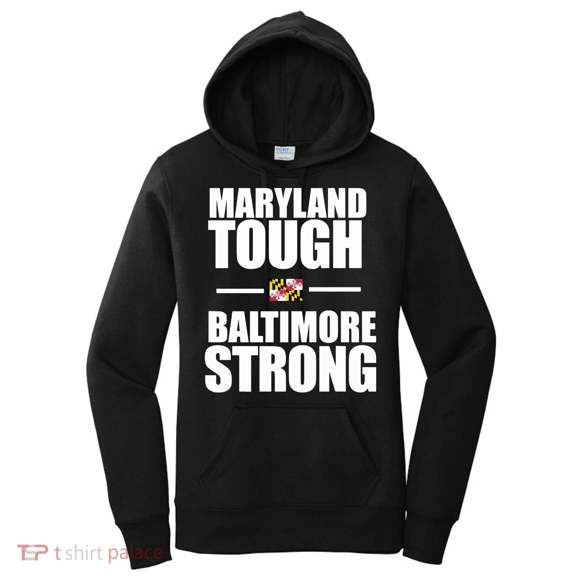 Maryland Tough Baltimore Strong Women's Hoodie
