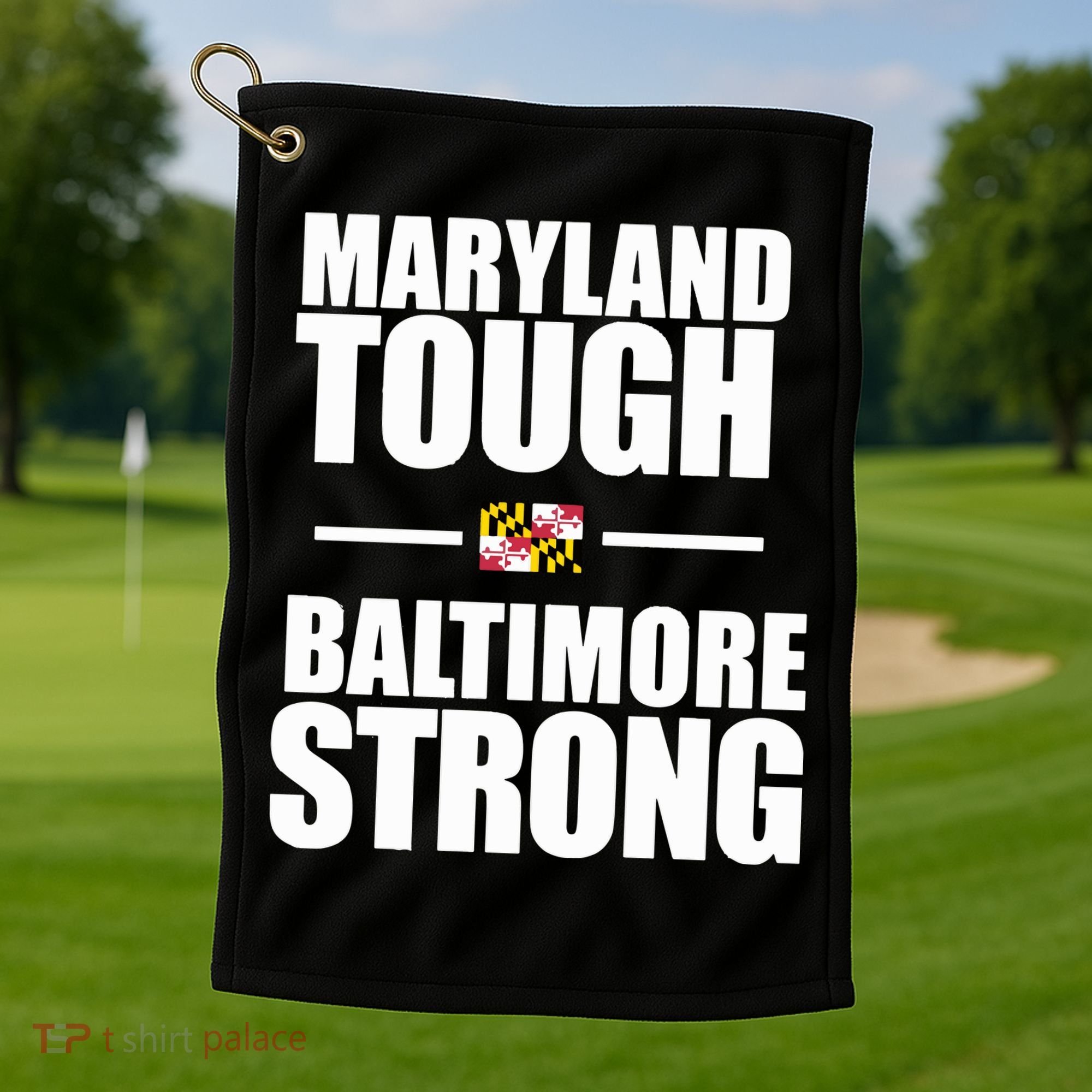 Maryland Tough Baltimore Strong Golf Towel