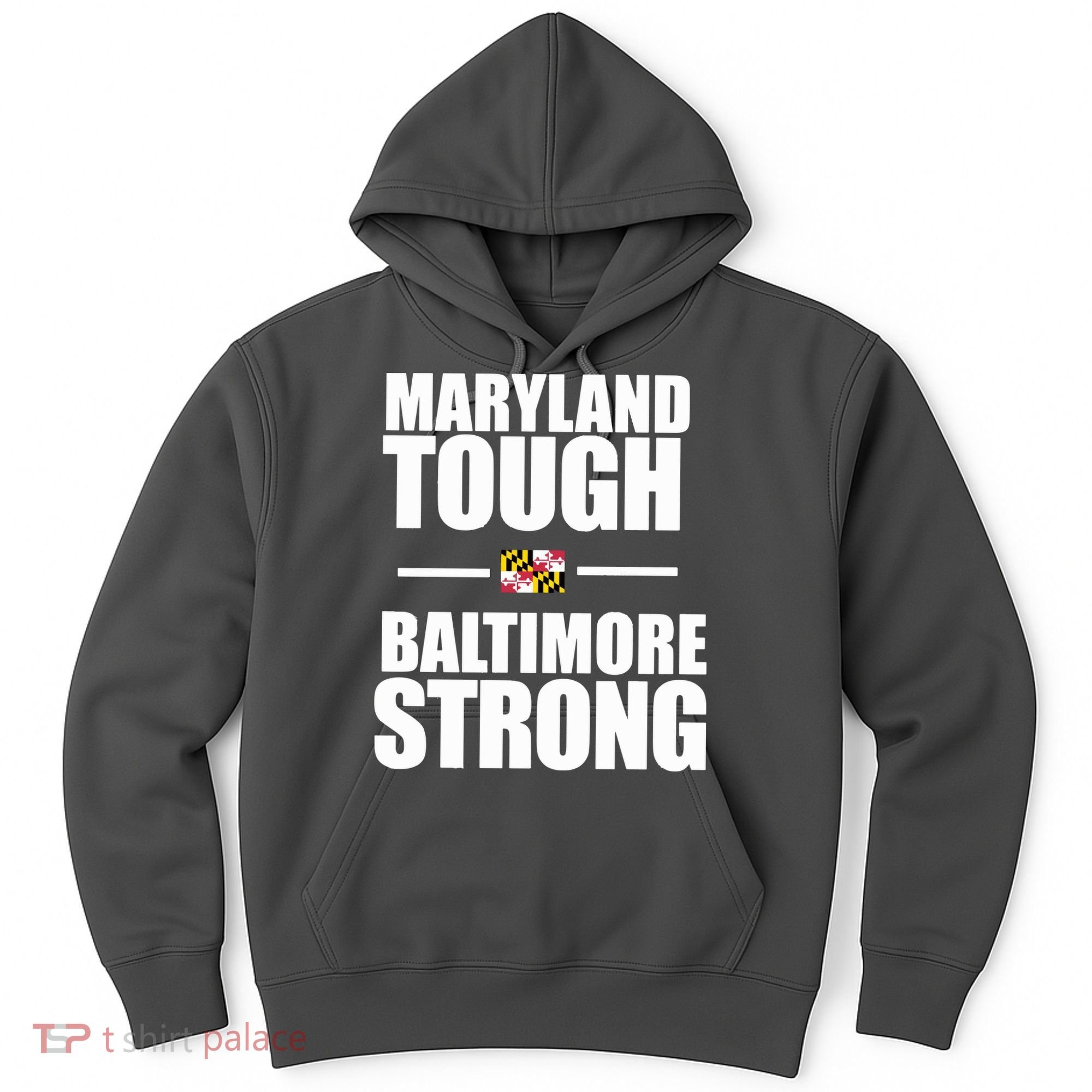 Maryland Tough Baltimore Strong Hoodie