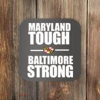 Maryland Tough Baltimore Strong Coaster thumb 0