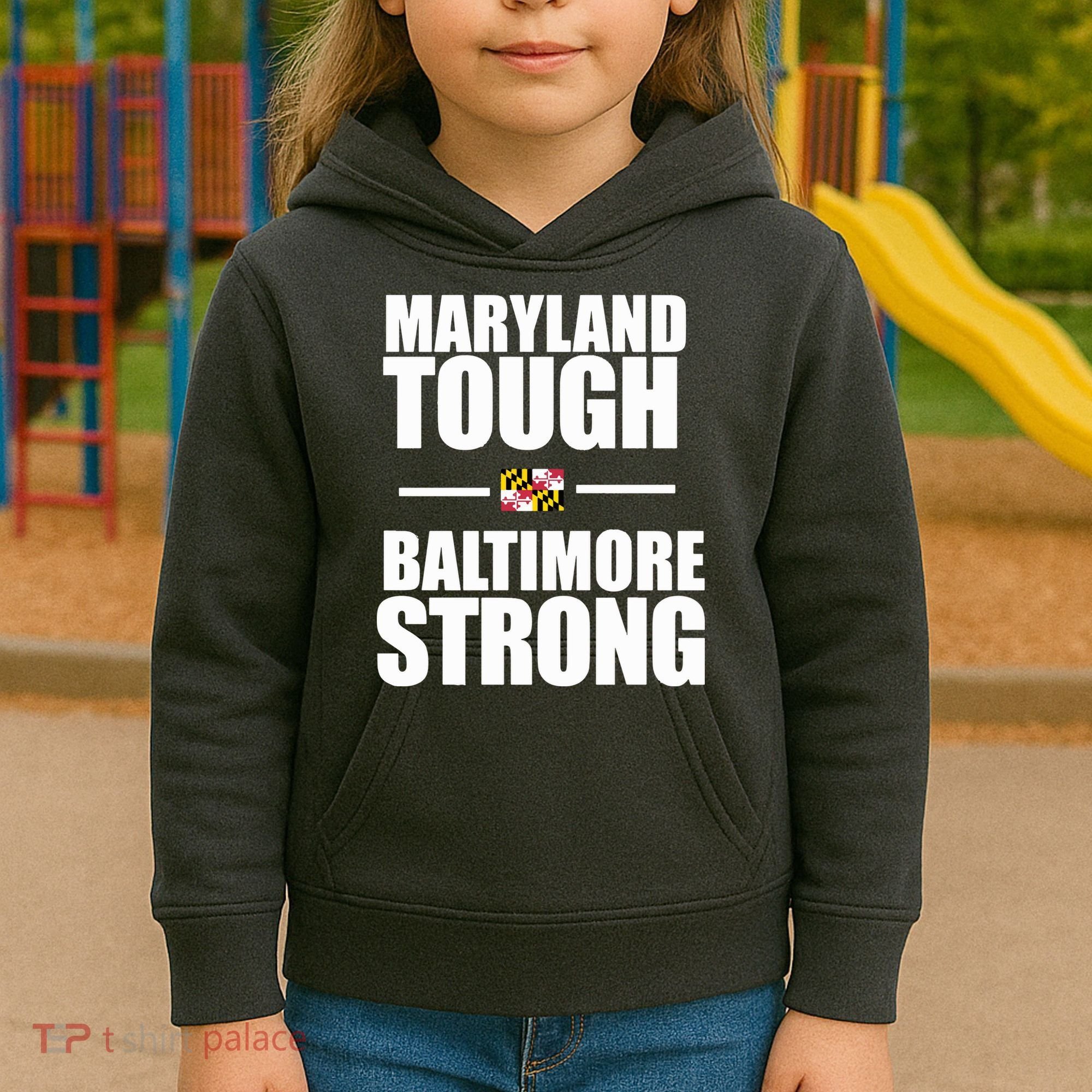 Maryland Tough Baltimore Strong Kids Hoodie