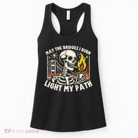 May The Bridges I Burn Light The Way Women's Tank Top thumb 0