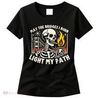 May The Bridges I Burn Light The Way Women's T-Shirt thumb 0