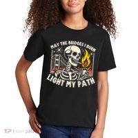 May The Bridges I Burn Light The Way Kids T-Shirt thumb 2