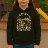 May The Bridges I Burn Light The Way Kids Hoodie thumb 3