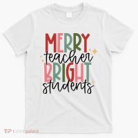 Merry Teacher Bright Students Christmas T-Shirt thumb 0