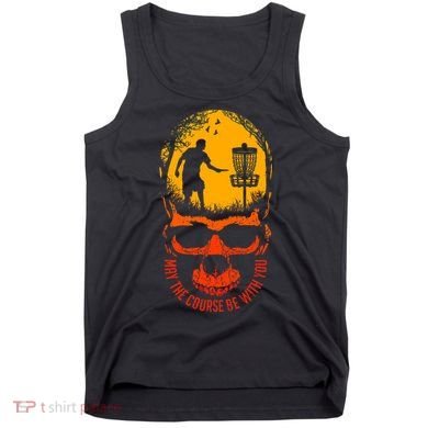 May The Course Be With You Disc Golf Player Skull Sunset Tank Top