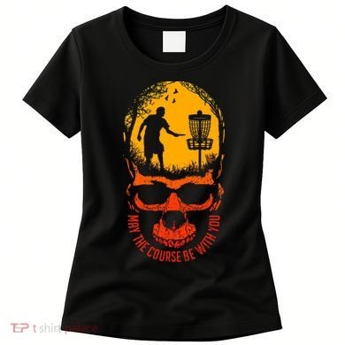 May The Course Be With You Disc Golf Player Skull Sunset Women's T-Shirt