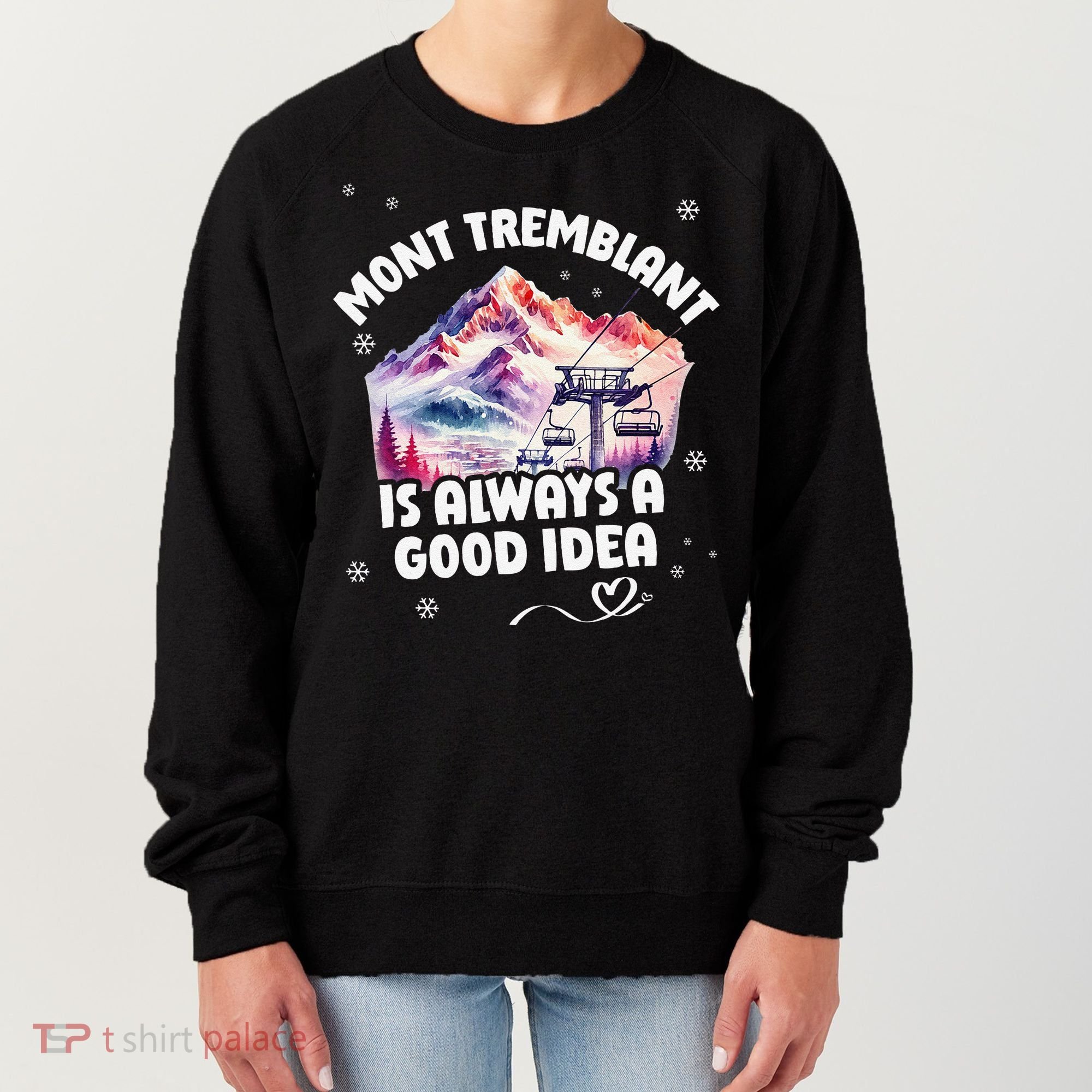 Mont Tremblant Canada Ski Resort Quebec Skiing Souvenir Women's Sweatshirt
