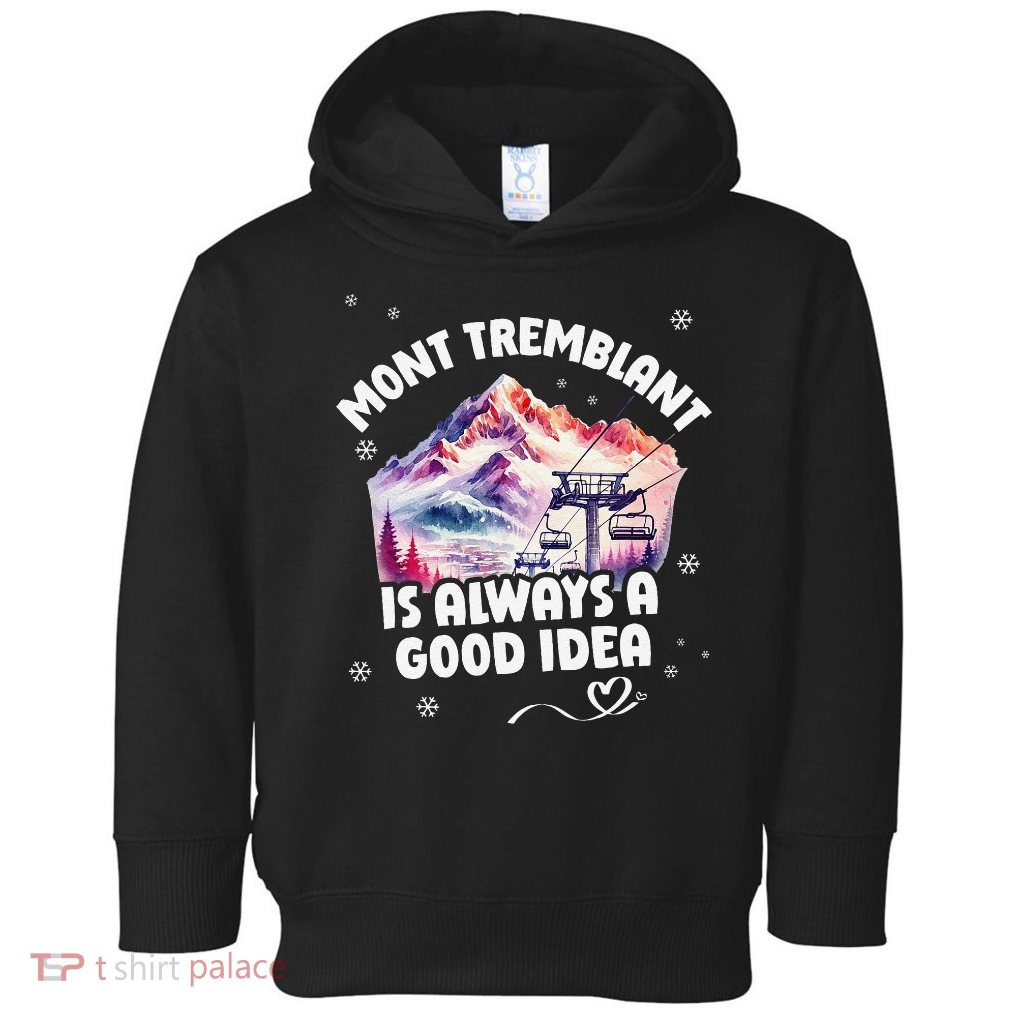 Mont Tremblant Canada Ski Resort Quebec Skiing Souvenir Toddler Hoodie