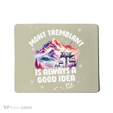 Mont Tremblant Canada Ski Resort Quebec Skiing Souvenir Mousepad