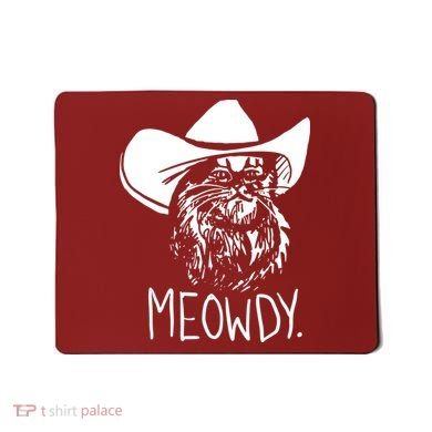 Meowdy Texas Cat Meme Mousepad