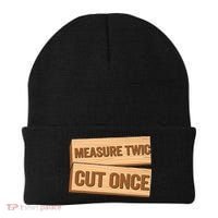Measure Twice Cut Once Carpenter Funny Woodworking Beanie thumb 0