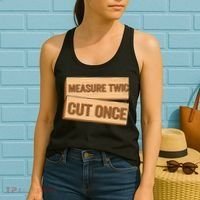 Measure Twice Cut Once Carpenter Funny Woodworking Women's Tank Top thumb 2