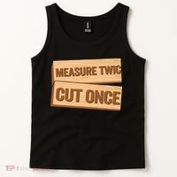 Measure Twice Cut Once Carpenter Funny Woodworking Tank Top thumb 2