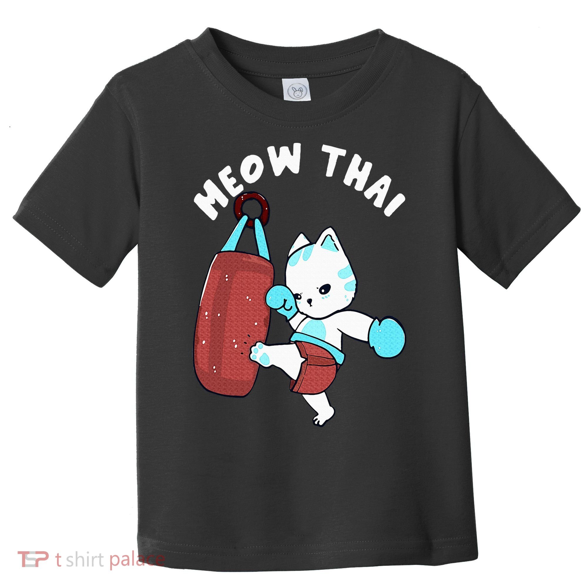Muay Thai Cat Meow Thai Punching Bag Fighting Sport Toddler T-Shirt