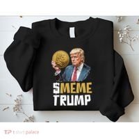 Meme Trump Coin Crypto Currency $Trump Sweatshirt thumb 2