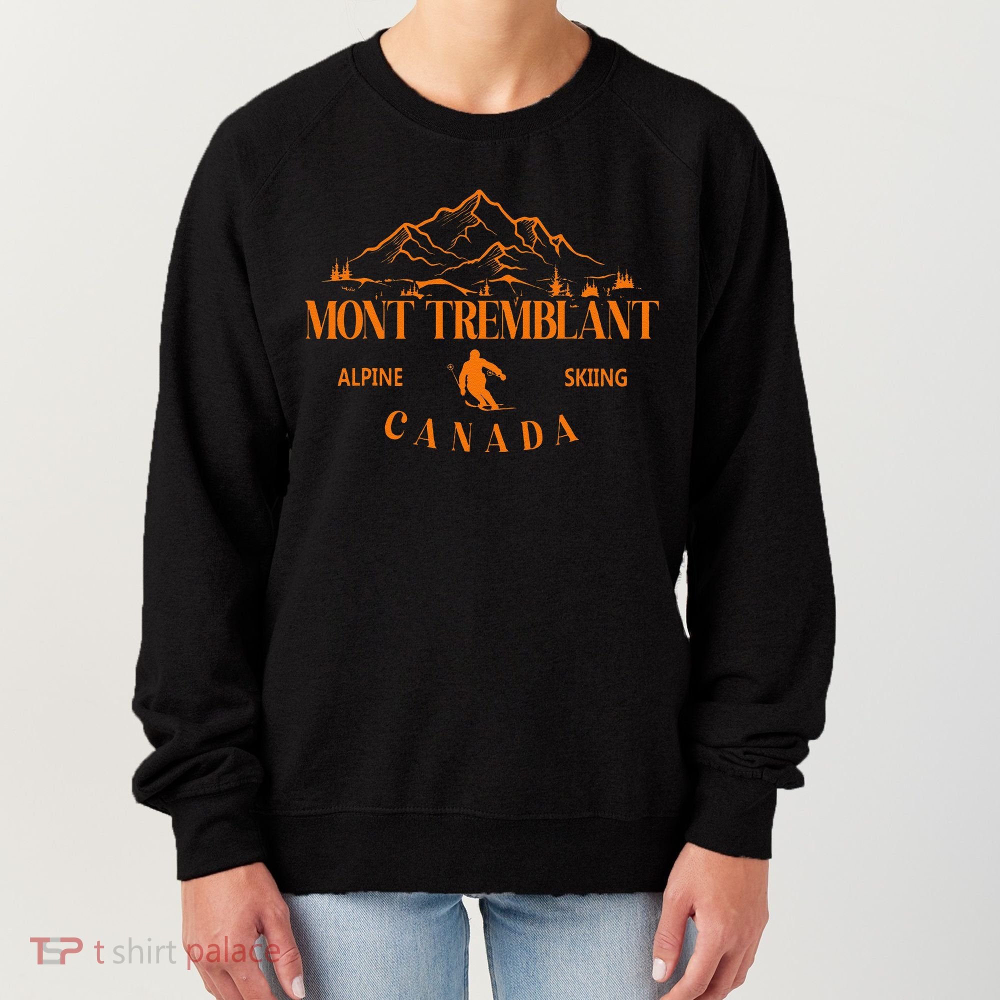 Mont Tremblant Canada Ski Resort Quebec Skiing Souvenir Women's Sweatshirt