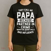 Mens They Call Me Papa Because Partner In Crime Shirt Fathers Day TShirt T-Shirt thumb 4