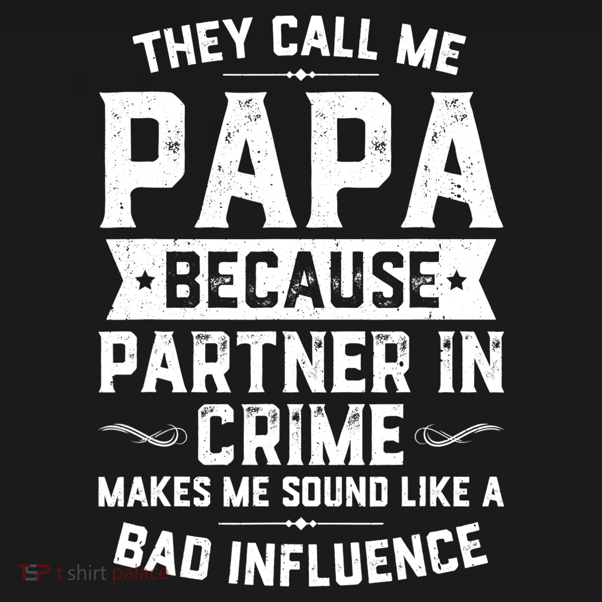 Mens They Call Me Papa Because Partner In Crime Shirt Fathers Day TShirt Women's Tank Top