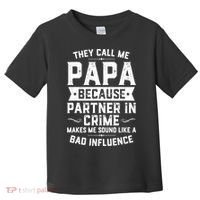 Mens They Call Me Papa Because Partner In Crime Shirt Fathers Day TShirt Toddler T-Shirt thumb 0