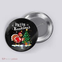 Merry Thanksmas Christmas Turkey Santa Thanksgiving Fall Button thumb 0