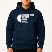 Measure Twice Cut Once Swear Repeat Hoodie thumb 2