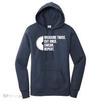 Measure Twice Cut Once Swear Repeat Women's Hoodie thumb 0