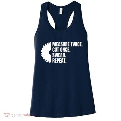 Measure Twice Cut Once Swear Repeat Women's Tank Top