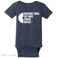 Measure Twice Cut Once Swear Repeat Baby Bodysuit thumb 0