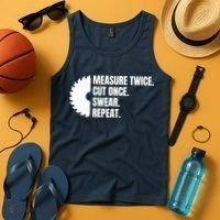 Measure Twice Cut Once Swear Repeat Tank Top thumb 4