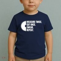 Measure Twice Cut Once Swear Repeat Toddler T-Shirt thumb 2