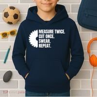 Measure Twice Cut Once Swear Repeat Kids Hoodie thumb 2