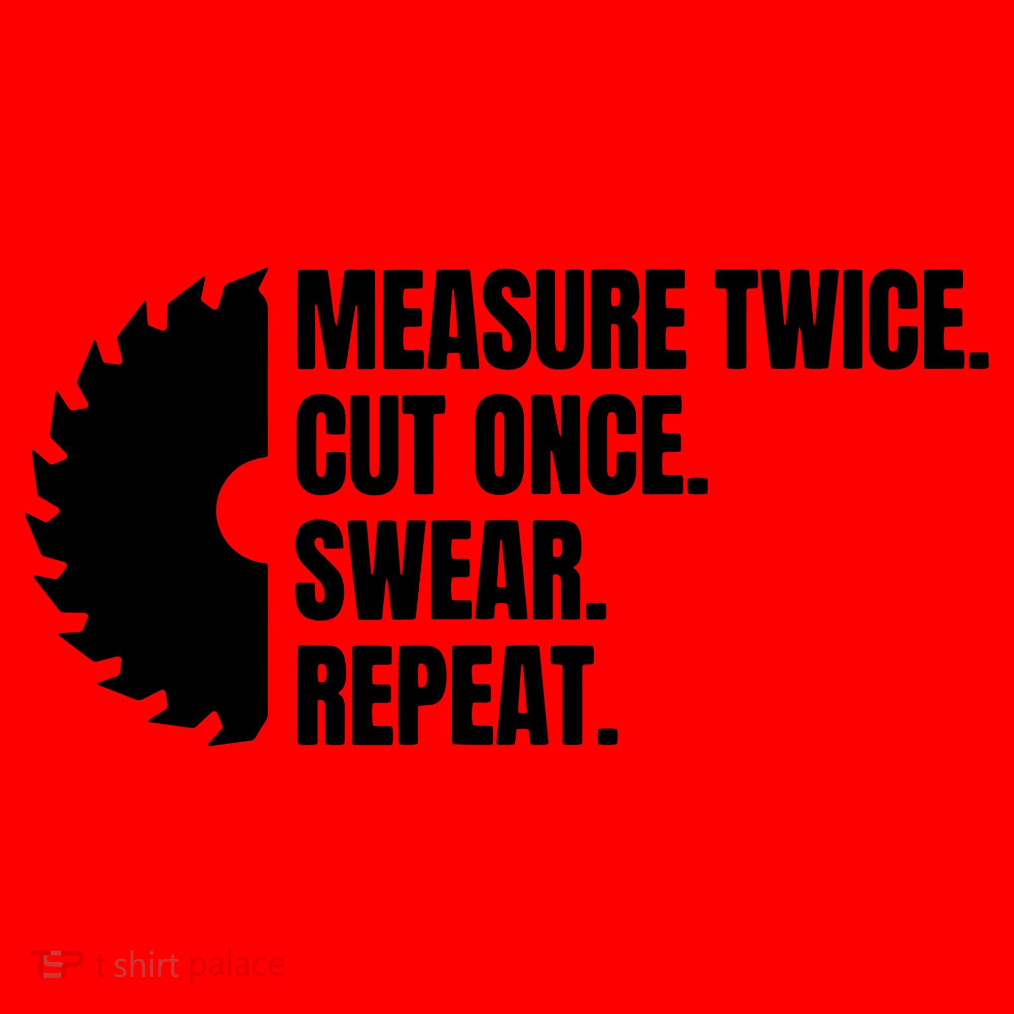 Measure Twice Cut Once Swear Repeat Santa Hat